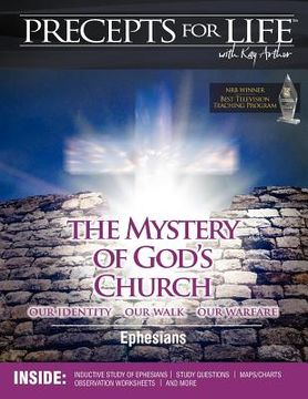 portada precepts for life study companion: the mystery of god's church -- our identity, our walk, our warfare (ephesians)