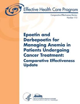 portada Epoetin and Darbepoetin for Managing Anemia in Patients Undergoing Cancer Treatment: Comparative Effectiveness Update: Comparative Effectiveness Revie (en Inglés)