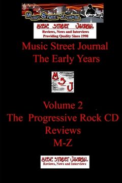 portada Music Street Journal: The Early Years Volume 2 - The Progressive Rock CD ReviewsM-Z (in English)