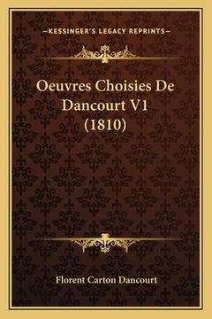 portada Oeuvres Choisies De Dancourt V1 (1810) (in French)