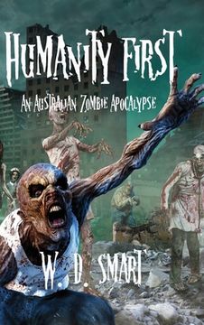 portada Humanity First: An Australian Zombie Apocalypse (en Inglés)