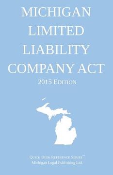 portada Michigan Limited Liability Company Act; 2016 Edition (en Inglés)