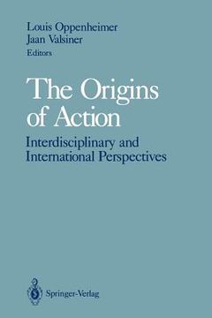 portada the origins of action: interdisciplinary and international perspectives (en Inglés)
