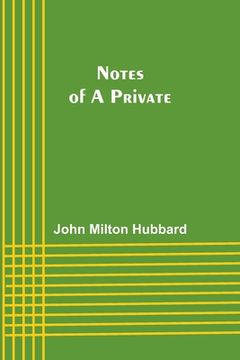 portada Notes of a Private (en Inglés)