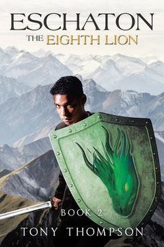 portada Eschaton the Eighth Lion: Book 2 (en Inglés)