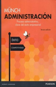 portada ADMINISTRACION PROCESO ADMINISTRATIVO CLAVE DEL EXITO EMPRESARIAL 3 EDICION (in Spanish)
