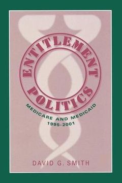 portada Entitlement Politics: Medicare and Medicaid, 1995-2001 (Social Institutions and Social Change Series) (en Inglés)