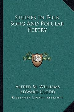 portada studies in folk song and popular poetry (en Inglés)