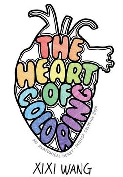 portada The Heart of Coloring: An Anatomical Heart-Themed Coloring Book (en Inglés)