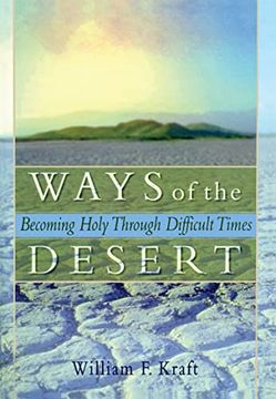 portada Ways of the Desert: Becoming Holy Through Difficult Times