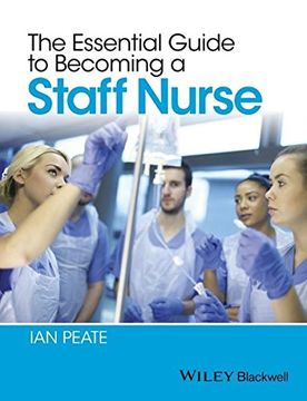 portada The Essential Guide to Becoming a Staff Nurse