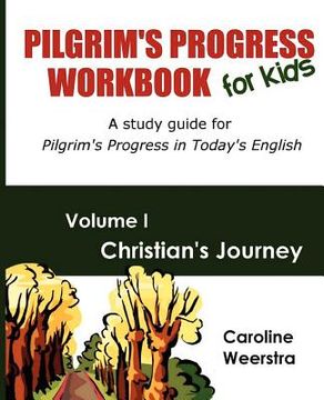 portada pilgrim's progress workbook for kids: christian's journey (en Inglés)