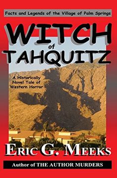 portada Witch of Tahquitz: Facts and Legends of the Village of Palm Springs (en Inglés)