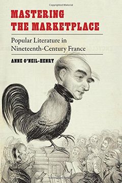 portada Mastering the Marketplace: Popular Literature in Nineteenth-Century France