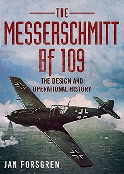 portada Messerschmitt BF 109: The Design and Operational History