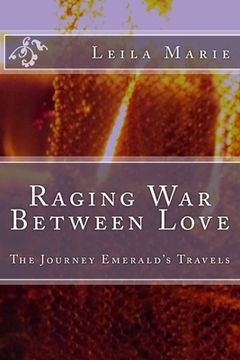 portada Raging War Between Love: The Journey Emerald's Travels