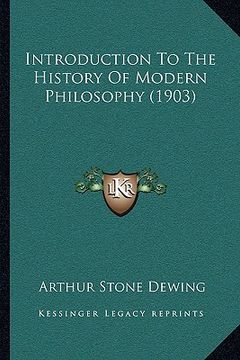 portada introduction to the history of modern philosophy (1903) (in English)