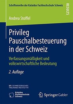 portada Privileg Pauschalbesteuerung in der Schweiz: Verfassungsmäßigkeit und Volkswirtschaftliche Bedeutung (en Alemán)