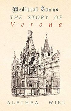 portada The Story of Verona (Medieval Towns Series) (en Inglés)