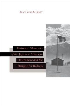 portada Historical Memories of the Japanese American Internment and the Struggle for Redress (en Inglés)