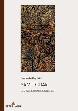 portada Sami Tchak: Les voies d'un renouveau (en Francés)