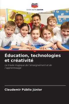 portada Éducation, technologies et créativité (in French)