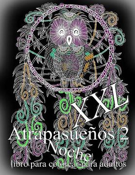portada Atrapasueños Noche XXL 2: Libro Para Colorear Para Adultos