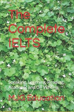 portada The Complete IELTS: Speaking, Listening, Reading, Academic and GT Writing (en Inglés)
