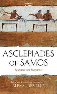 portada Asclepiades of Samos: Epigrams and Fragments (en Inglés)