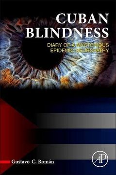 portada Cuban Blindness: Diary of a Mysterious Epidemic Neuropathy (en Inglés)