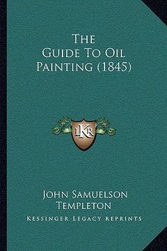 portada the guide to oil painting (1845)
