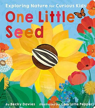 portada One Little Seed: Exploring Nature for Curious Kids (in English)
