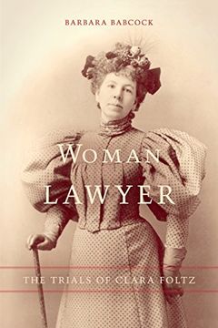 portada Woman Lawyer: The Trials of Clara Foltz (en Inglés)