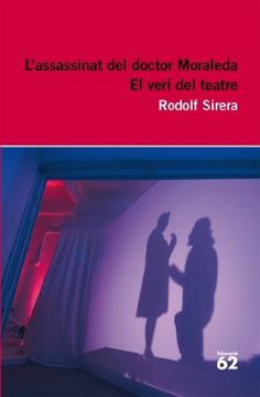 L'Assassinat del Doctor Moraleda. El Verí del Teatre - Reedició (Educació 62) (en Catalán)