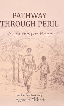 portada Pathway Through Peril: A Journey of Hope (en Inglés)
