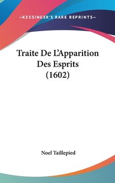 portada Traite De L'Apparition Des Esprits (1602) (en Francés)