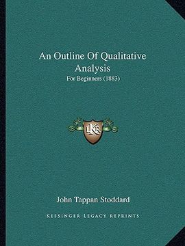portada an outline of qualitative analysis: for beginners (1883) (en Inglés)