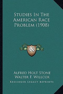 portada studies in the american race problem (1908) (en Inglés)