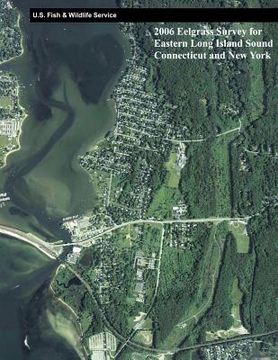 portada 2006 Eelgrass Survey for Eastern Long Island Sound, Connecticut and New York