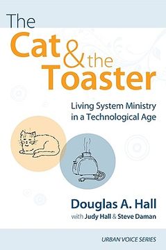 portada the cat and the toaster: living system ministry in a technological age (en Inglés)