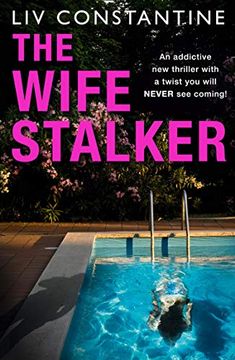 portada The Wife Stalker: An Addictive new Psychological Crime Thriller With a Twist you Will Never see Coming! 