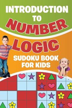 portada Introduction to Number Logic Sudoku Book for Kids (en Inglés)