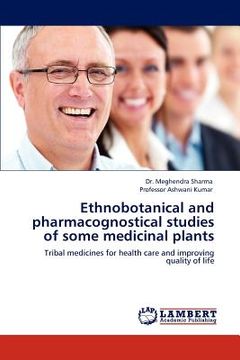 portada ethnobotanical and pharmacognostical studies of some medicinal plants (en Inglés)