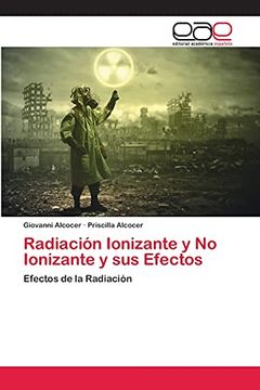 portada Radiación Ionizante y no Ionizante y sus Efectos: Efectos de la Radiación