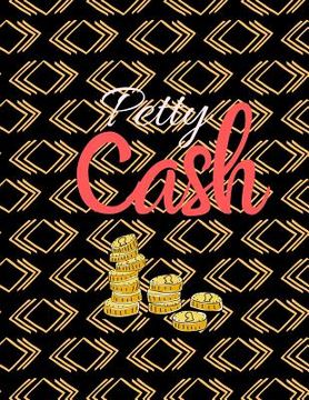 portada Petty Cash: 6 Column Payment Record Tracker - Manage Cash Going In & Out - Simple Accounting Book - 8.5 x 11 inches Compact - 120