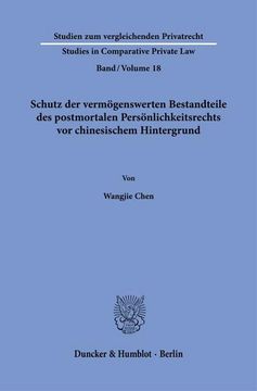 portada Schutz Der Vermogenswerten Bestandteile Des Postmortalen Personlichkeitsrechts VOR Chinesischem Hintergrund (en Alemán)