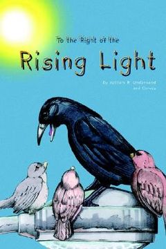 portada to the right of the rising light (en Inglés)