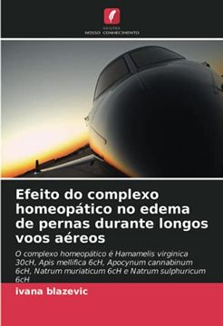 portada Efeito do Complexo Homeopático no Edema de Pernas Durante Longos Voos Aéreos (en Portugués)
