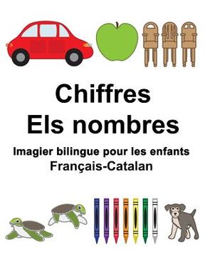 portada Français-Catalan Chiffres/Els nombres Imagier bilingue pour les enfants (en Francés)