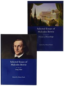 portada The Selected Essays of Malcolm Bowie i and ii: Dreams of Knowledge and Song man 